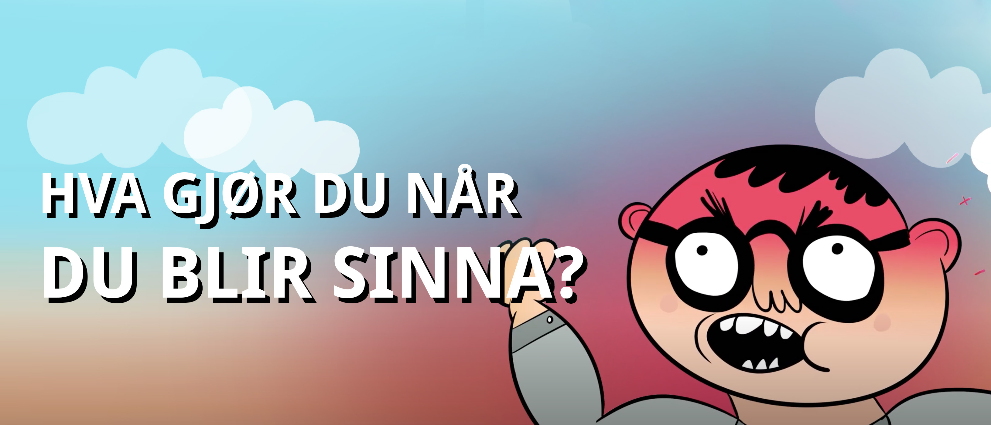 Hva%20gj%C3%B8r%20du%20na%CC%8Ar%20du%20blir%20sinna%20750x322