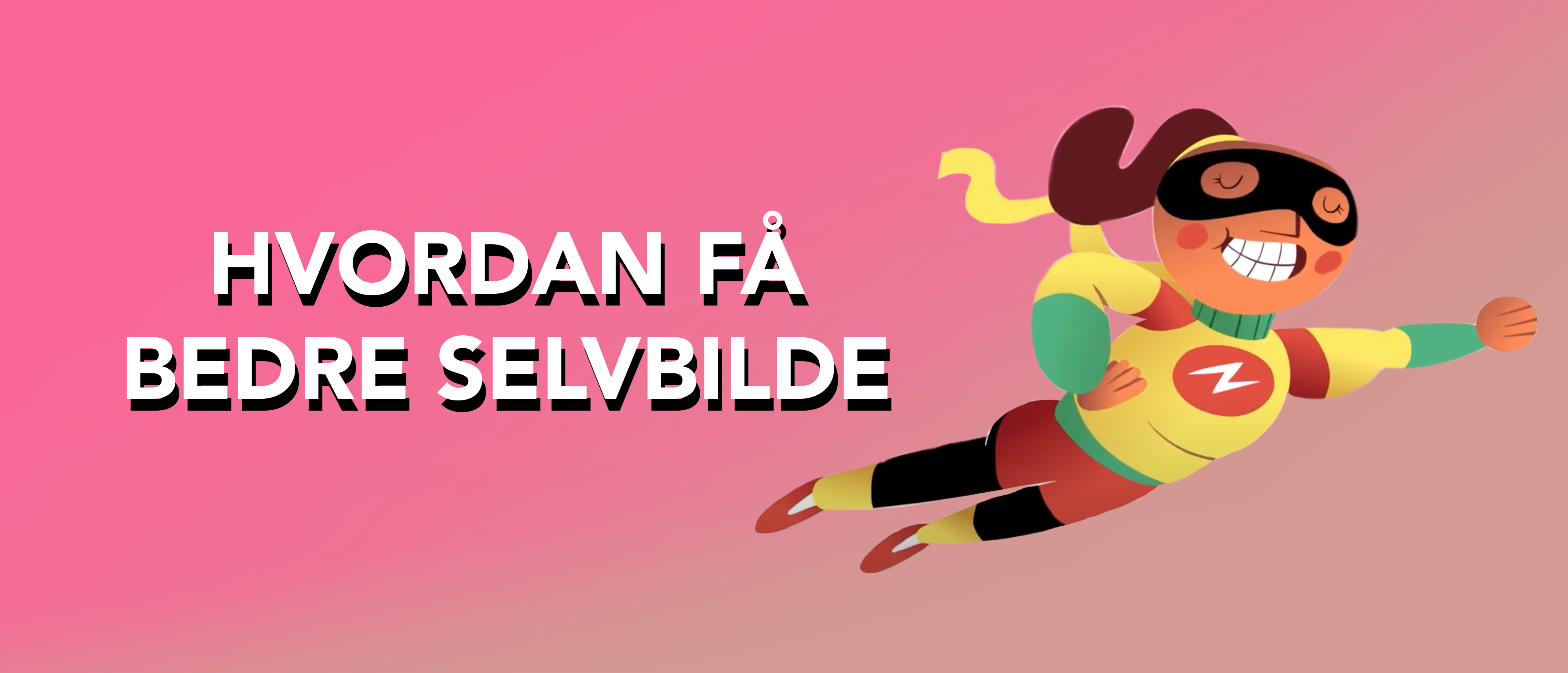 Hvordan%20fa%CC%8A%20bedre%20selvbilde%20750x322